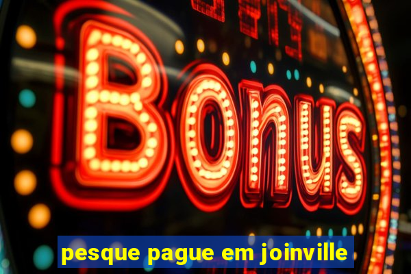 pesque pague em joinville