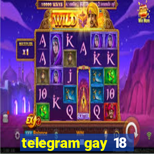 telegram gay 18