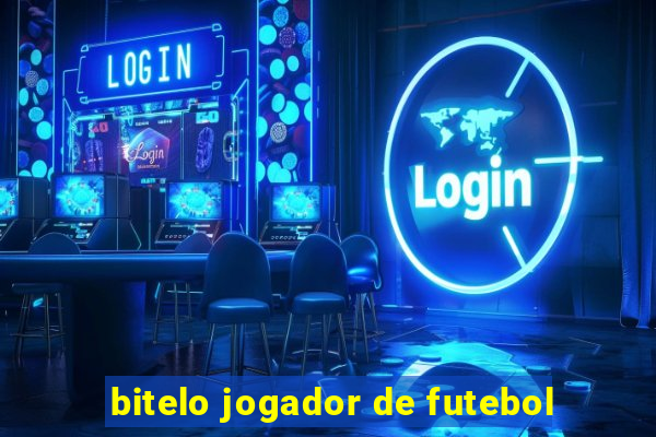 bitelo jogador de futebol