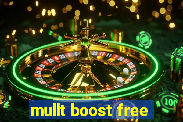 mullt boost free