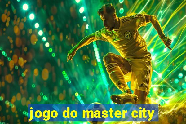 jogo do master city