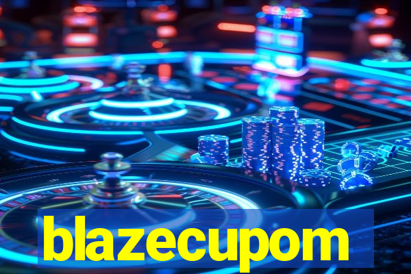 blazecupom