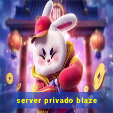 server privado blaze