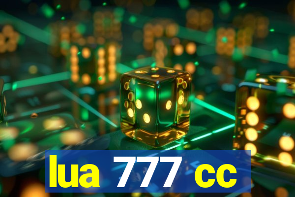 lua 777 cc