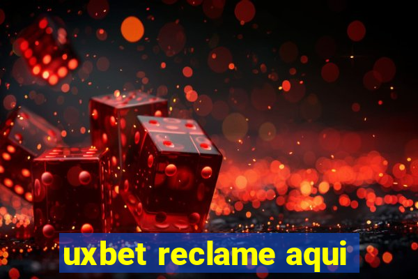 uxbet reclame aqui