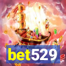 bet529