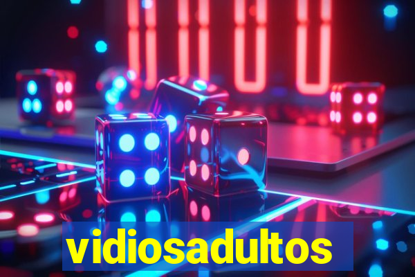 vidiosadultos