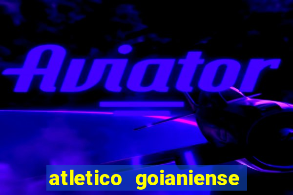 atletico goianiense ao vivo