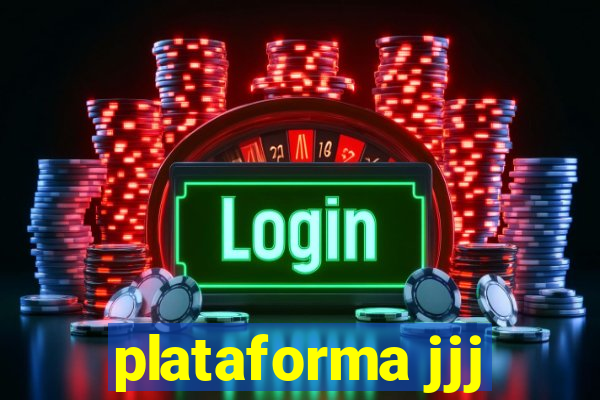 plataforma jjj