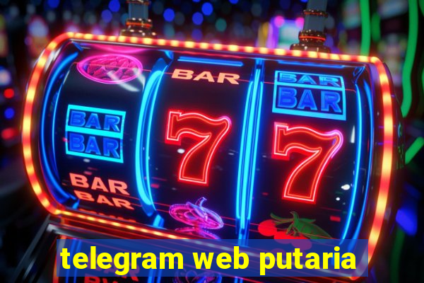 telegram web putaria