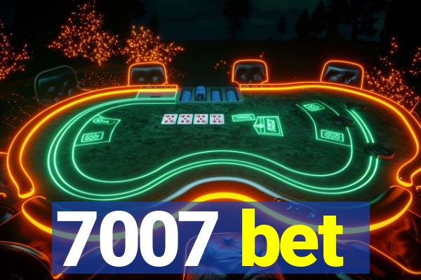 7007 bet