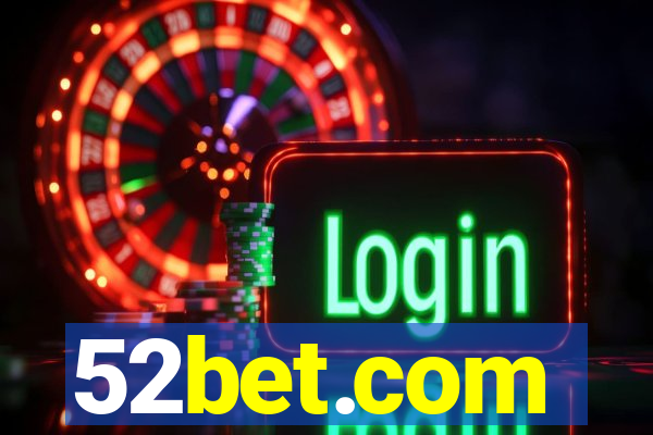 52bet.com