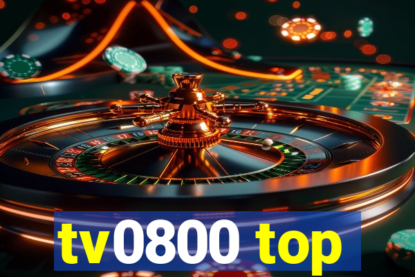 tv0800 top