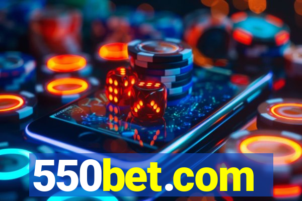 550bet.com