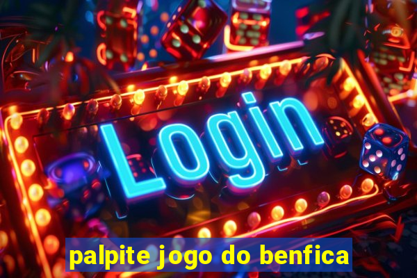 palpite jogo do benfica