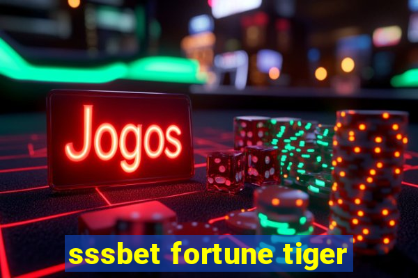 sssbet fortune tiger