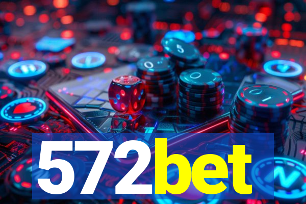 572bet