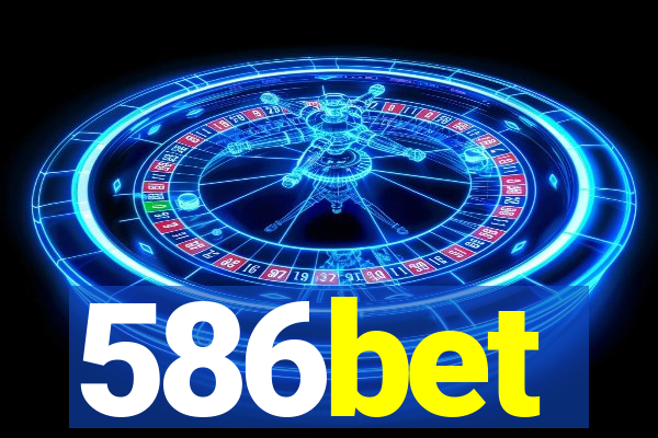 586bet