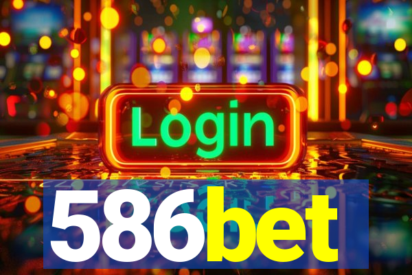 586bet