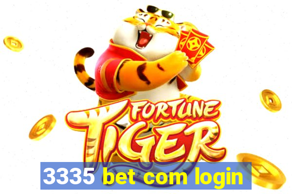 3335 bet com login