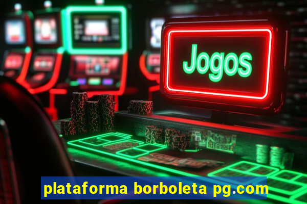 plataforma borboleta pg.com