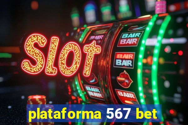 plataforma 567 bet