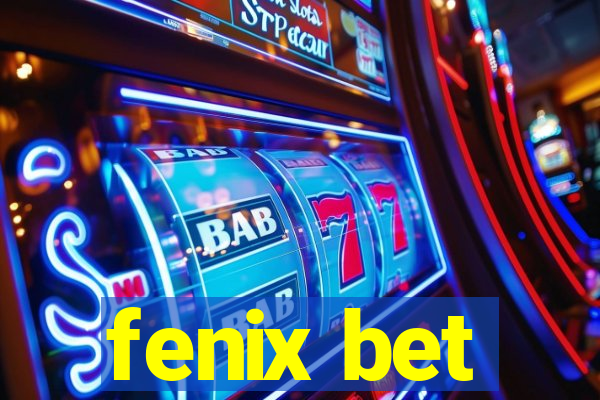 fenix bet