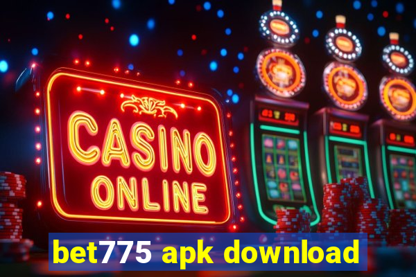 bet775 apk download