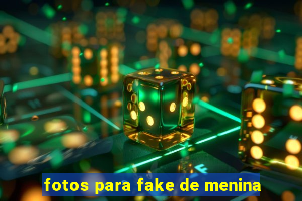 fotos para fake de menina