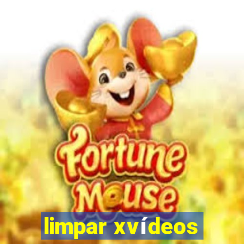 limpar xvídeos