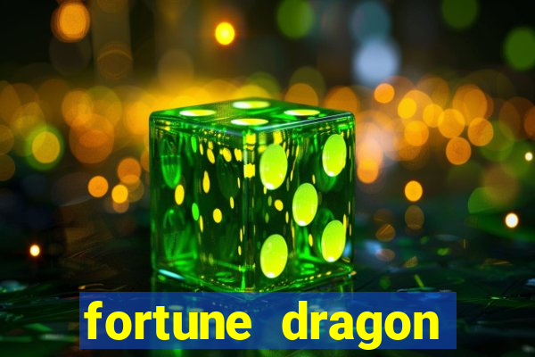 fortune dragon ganho certo