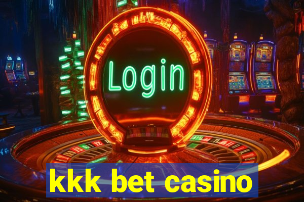 kkk bet casino