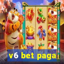 v6 bet paga