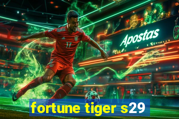 fortune tiger s29