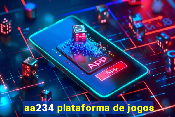 aa234 plataforma de jogos