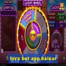 luva bet app baixar