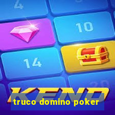 truco domino poker