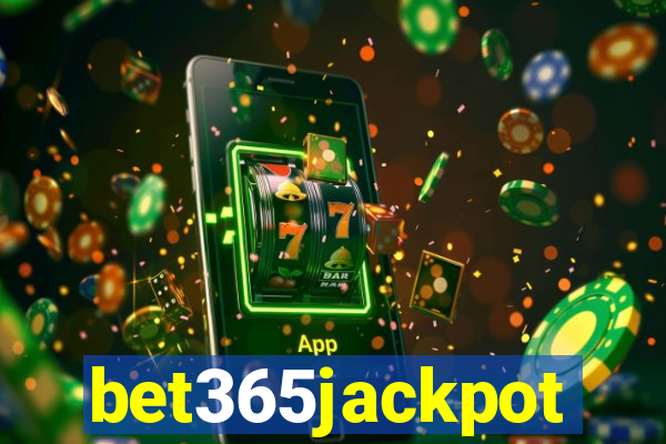 bet365jackpot