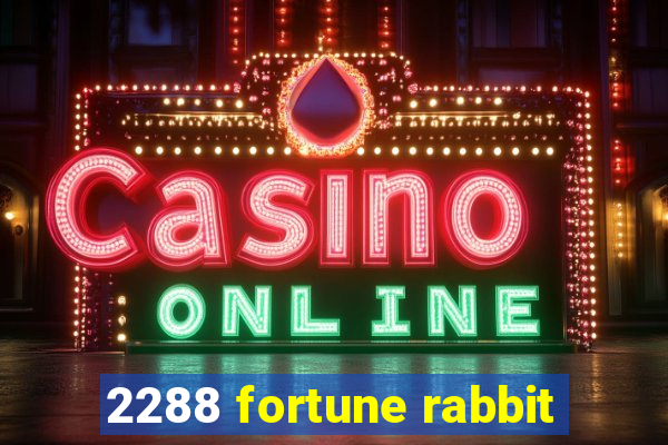 2288 fortune rabbit