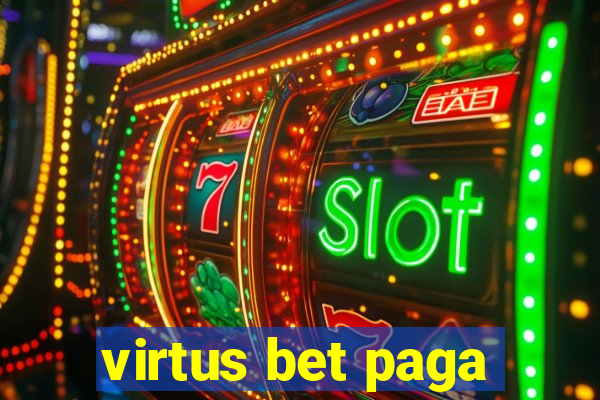 virtus bet paga