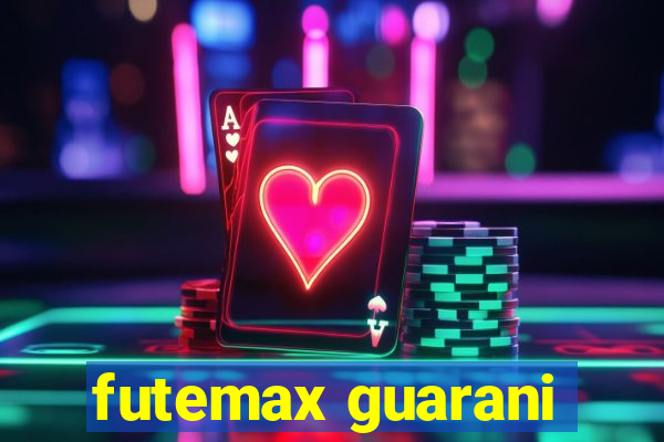 futemax guarani