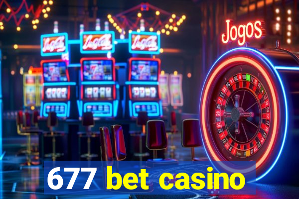 677 bet casino