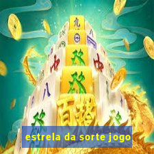 estrela da sorte jogo