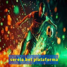 sereia bet plataforma