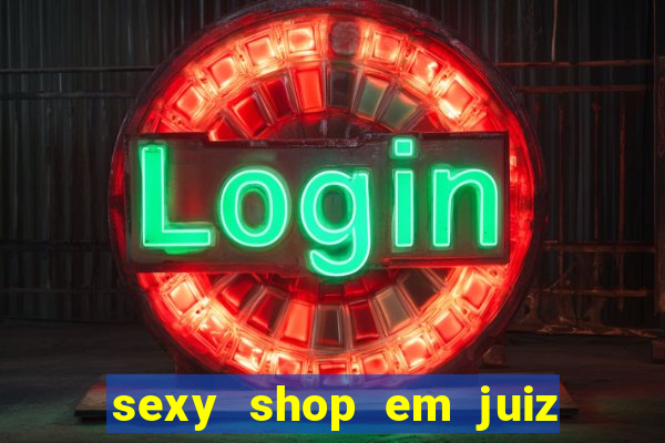 sexy shop em juiz de fora