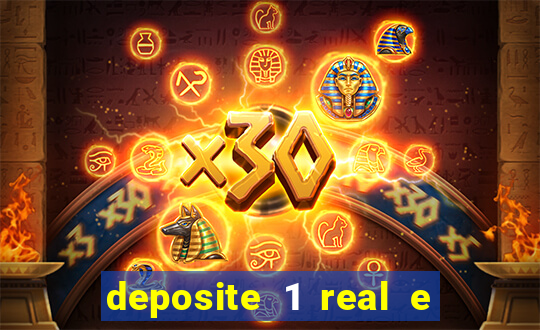 deposite 1 real e ganhe 20