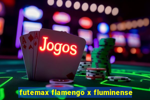 futemax flamengo x fluminense