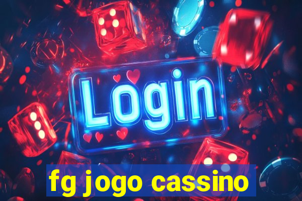 fg jogo cassino