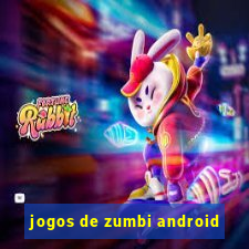 jogos de zumbi android