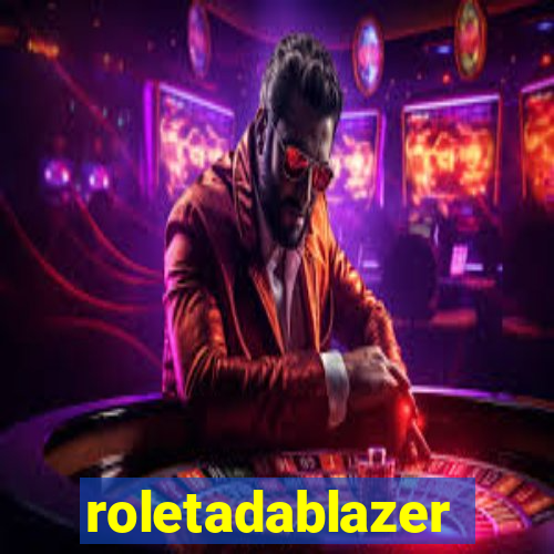 roletadablazer